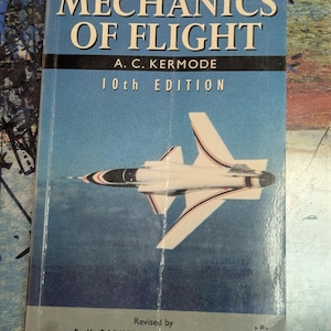 Mechanics Of Flight par A. C. Kermode 10e édition révisée par R. H. Barnard & D. R. Philpott publiée par Longman Group 1996 livre de poche