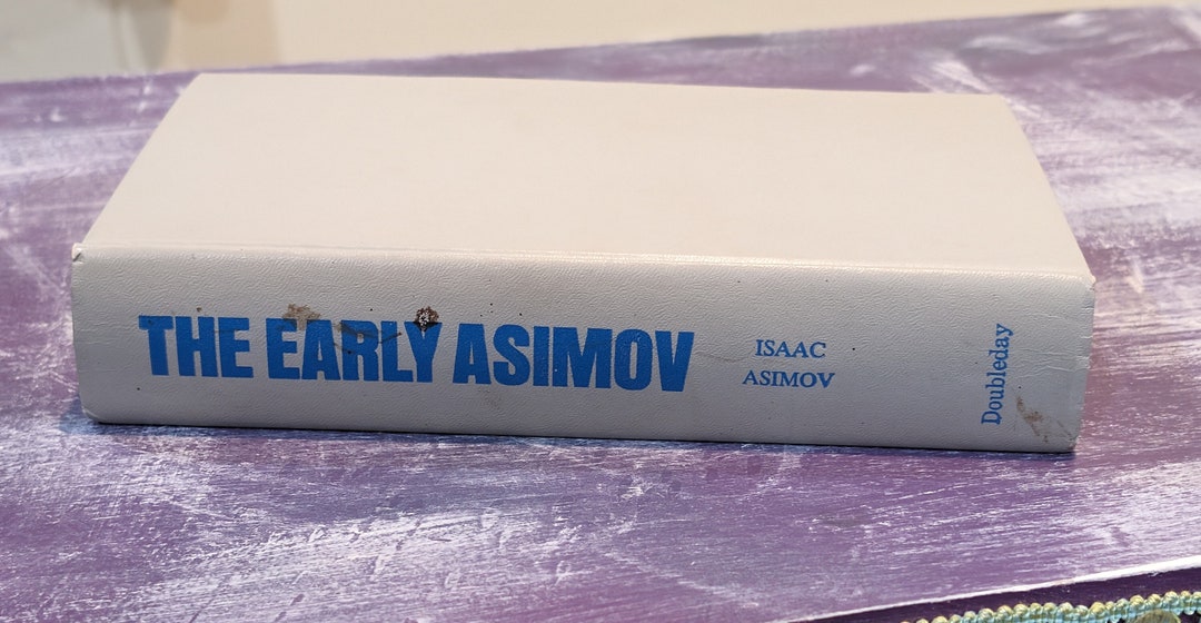 The Early Asimov or Eleven Years of Trying by Isaac Asimov Doubleday
