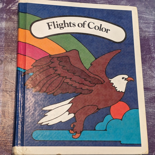 Flights Of Color Ginn And Company 1985 illustrated children's anthology book juvenile fiction, poems, nonfiction vintage hardcover book