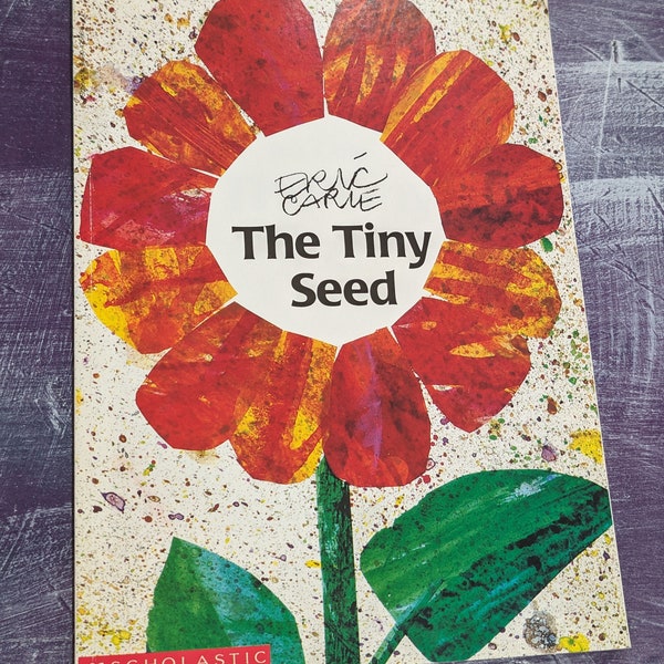 The Tiny Seed by Eric Carle Scholastic Inc 1989 illustrated with colorful collage art vintage children's nonfiction paperback picture book