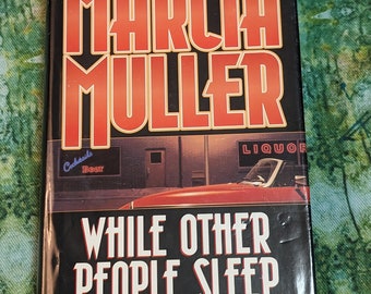 While Other People Sleep A Mystery by Marcia Muller #18 in the Sharon McCone series The Mysterious Press Warner Books 1998 hardcover book