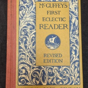 McGuffey&#39;s First Eclectic Reader revised edition American Book Company eclectic educational series 1920 antique ornate hardcover textbook