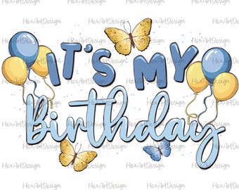May include: A digital graphic with the text "It's My Birthday" in blue, accompanied by yellow and blue balloons and butterflies. The design is suitable for birthday celebrations and party decorations.