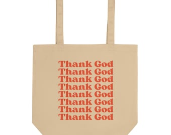 Christian Tote Bag, Thank God Eco Tote Bag, Gifts For Women, Faith Inspired Design, Unique Gifts For Christians