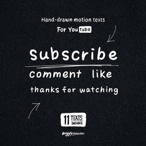 Puede incluir: Fondo negro con texto blanco dibujado a mano que dice "Subscribe, comment, like, thanks for watching." El texto es para videos de YouTube. Incluye 11 textos. El logotipo de YouTube es visible.