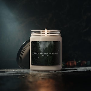 Twilight Meme Candle, This Is the Skin of a Killer Bella, Edward Cullen Quote Candle Moody Forest Scented Twilight Aesthetic