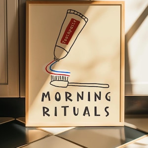Morgenrituale Druck - Zahnbürste & Zahnpasta Kunst, Badezimmer Self-Care Dekor, minimalistisches Zitat über den Alltag, Zahnarzt oder Einweihungsparty Geschenk