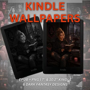 May include: Two black Kindle e-readers displaying dark fantasy digital wallpapers featuring a person reading in a moody room. The image includes the text KINDLE WALLPAPERS, EPUB + PNG, 7" & 10.2" KINDLE, and 6 DARK FANTASY DESIGNS in orange and white.
