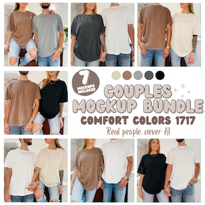 May include: A mockup bundle featuring seven different t-shirt designs in various colors, including brown, gray, black, and white. The image includes the text "COUPLES MOCKUP BUNDLE COMFORT COLORS 1717 Real people, never AI."