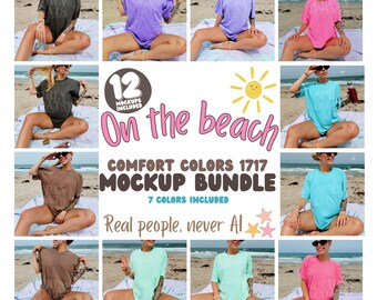 May include: A mockup bundle featuring Comfort Colors 1717 t-shirts in various colors, including gray, purple, pink, and teal. The image includes the text "On the beach" and "Real people, never AI."