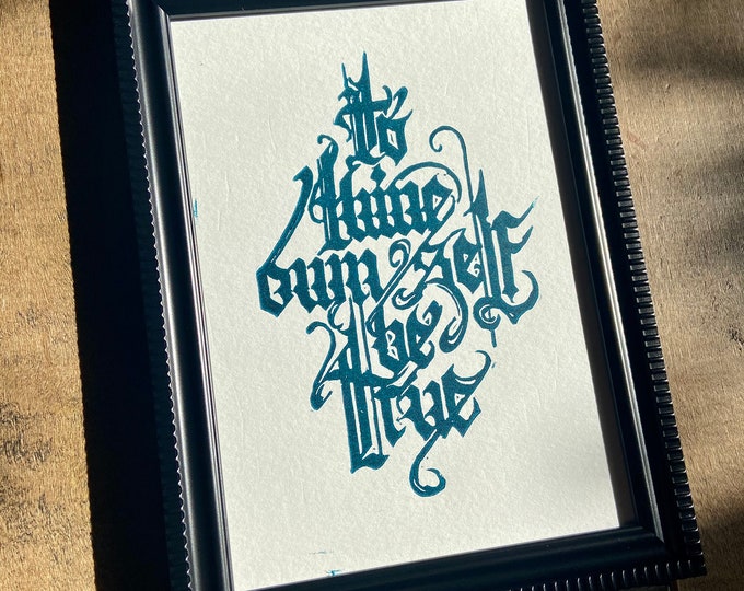 Shakespeare  "To Thine Own Self Be True" Ink Print