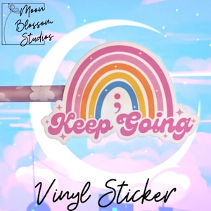 Keep Going Vinyl Sticker, Kindle Stickers, , Mental Health Sticker, Laptop Sticker, Water Bottle Sticker