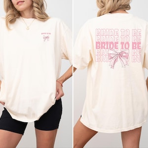 Bride To Be Comfort Colors® T-shirt Coquette Bow Bride Shirt Pink Bows Tee Future Mrs Tshirt Gift For Bridal Shower Wedding Day Gifts Fiancé