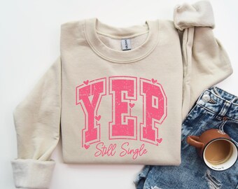 Sudadera «Sí, sigo soltero», divertida sudadera de San Valentín con estampado de corazón, estilo vintage, unisex, cuello redondo, regalo para solteros, prenda para el Día del Amor