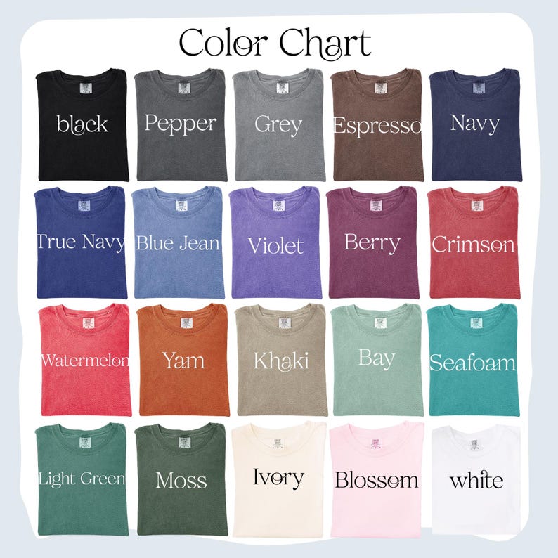 May include: A color chart displays a variety of t-shirt colors. The shirts are arranged in rows and columns, showcasing shades like black, navy, violet, crimson, and seafoam. The text "Color Chart" is at the top.