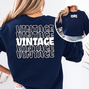 Vintage 1985 Sweatshirt 40th Birth Date Sweatshirt for Men and Women Retro Fortieth Birthday Gift 40 Birthday Funny Sweater Shirt Crewneck