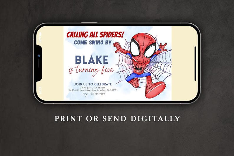 May include: A digital invitation for a birthday party featuring a cartoon image of Spiderman swinging on a web. The invitation reads "Calling all Spiders! Come swing by Blake is turning five. Join us to celebrate on August 24th at 234 Birthday Ave, Los Angeles, CA 90017. 123-456-7890. Print or send digitally."