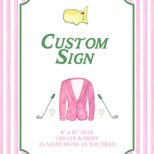 Puede incluir: Un letrero personalizado con un fondo a rayas rosas y blancas y un borde verde. El letrero presenta una ilustraci&oacute;n de acuarela de una chaqueta rosa, palos de golf y pelotas de golf. El texto dice "CUSTOM SIGN" y "8" x 10" SIGN CREATE & PRINT AS MANY SIGNS AS YOU NEED."