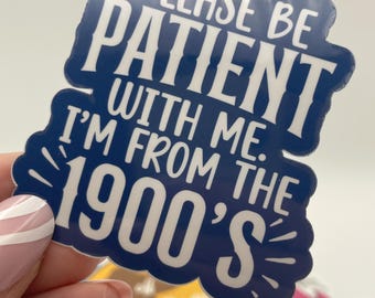 Made in the 1900s - Sticker