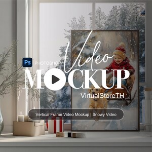 Vertical Frame Video mockup 15s, 2:3 Mockup, Snowy Animated Mockup, Xmas Frame mockup, PSD smart object, Instant Download | VirtualStoreTH