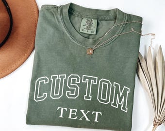 Custom Text Comfort Colors Shirt: Personalized Tee