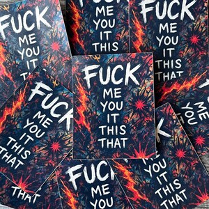 Funny Swear Word Vinyl Sticker: F*ck Everything - Laptop, Water Bottle