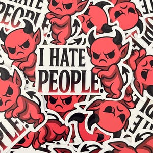 May include: Red devil stickers with black horns and a grumpy expression. The stickers have the text "I HATE PEOPLE!" in bold black letters. The stickers are a fun and edgy accessory.