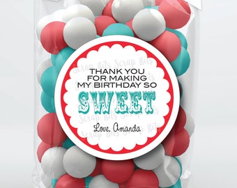 Thank You for Making My Birthday So Sweet . Sweet Birthday Stickers . Personalized Favor Stickers or Tags . 3 Sizes