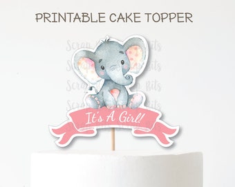 PRINTABLE Cake Topper . Watercolor Elephant Cake Topper, It's A Girl . Baby Shower Cake Topper . Digital Instant Download