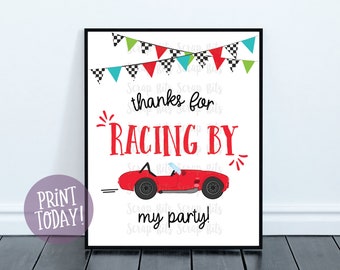 Thanks For Racing By My Party . Printable Racing Birthday Party Sign . Instant Download