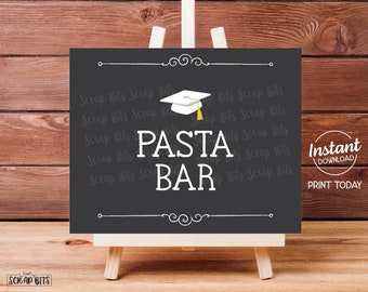 Graduation Pasta Bar Sign, Graduation Sign, Chalkboard Style Printable Graduation Party Sign, Grad Party Sign, Pasta Bar Table Sign