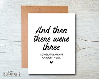 New Baby Congratulations Card, And Then There Were Three, Baby Shower Card, Pregnancy Congratulations