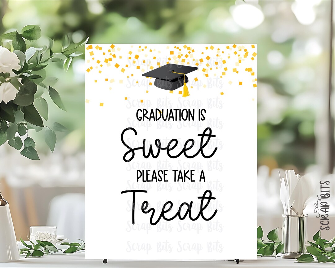 Graduation is Sweet Take a Treat Sign, Cap & Confetti Graduation Party ...