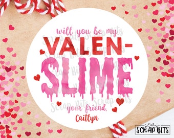 Valentine's Day Stickers . Will You Be My ValenSlime . Personalized Valentine Gift Labels or Tags . 3 Sizes