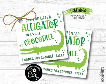 EDITABLE Printable Birthday Tags, Birthday Alligator, See You Later Alligator Tags, In A While Crocodile Tags . Personalized Printable Tags