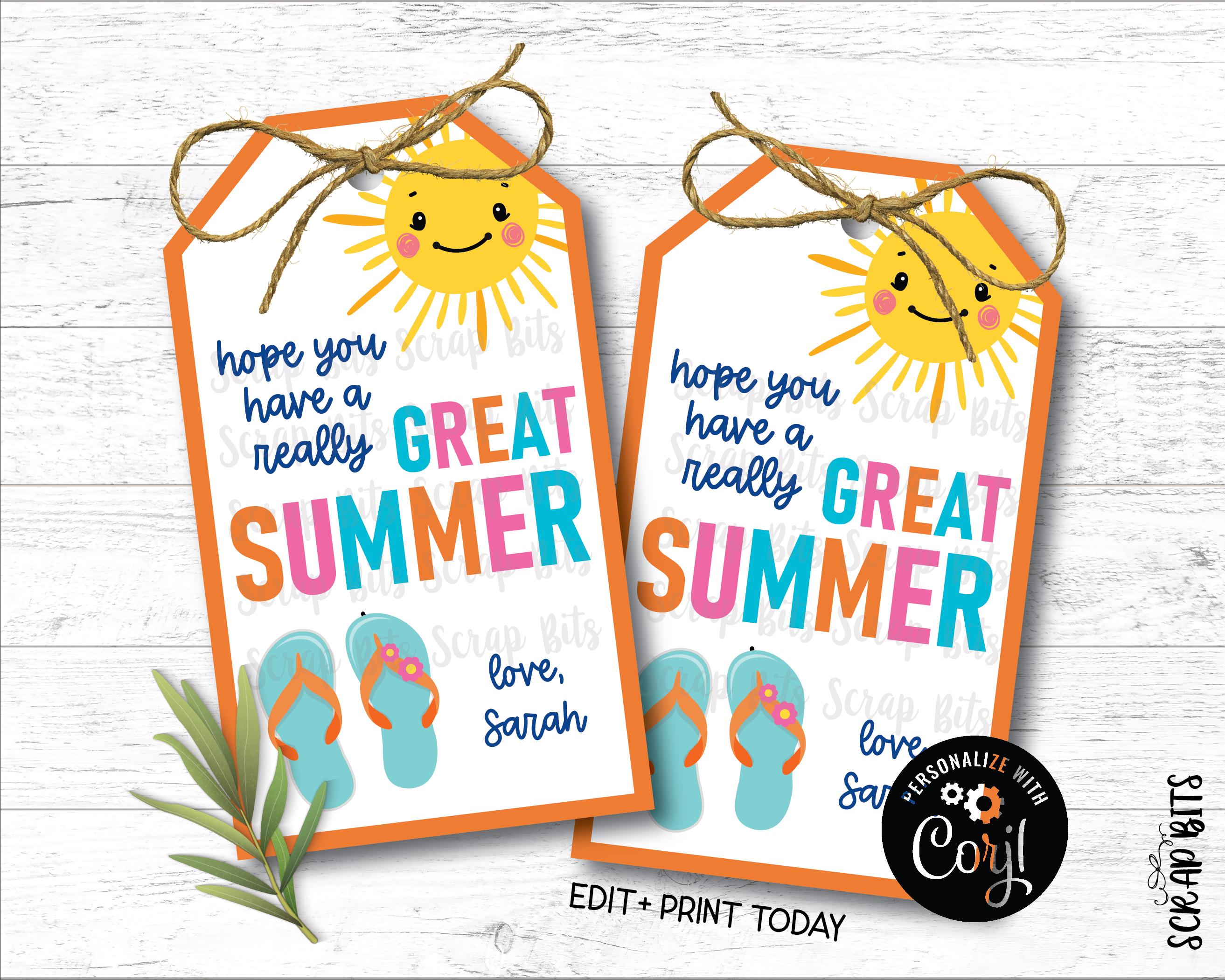 EDITABLE Last Day of School Tags, Hope You Have A Great Summer Tags ...
