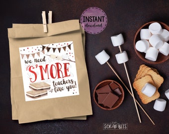 Printable Smore Tags . We Need S'more Teachers Like You, Teacher Appreciation Tags . Smore Teacher Tags  . Instant Download