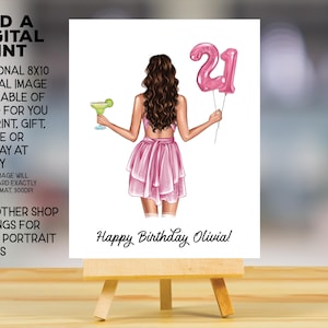 May include: A digital print on a small wooden easel. The image shows a woman in a pink dress holding a cocktail and pink number 21 balloons. The text reads "Happy Birthday Olivia!" and "Add a Digital Print".