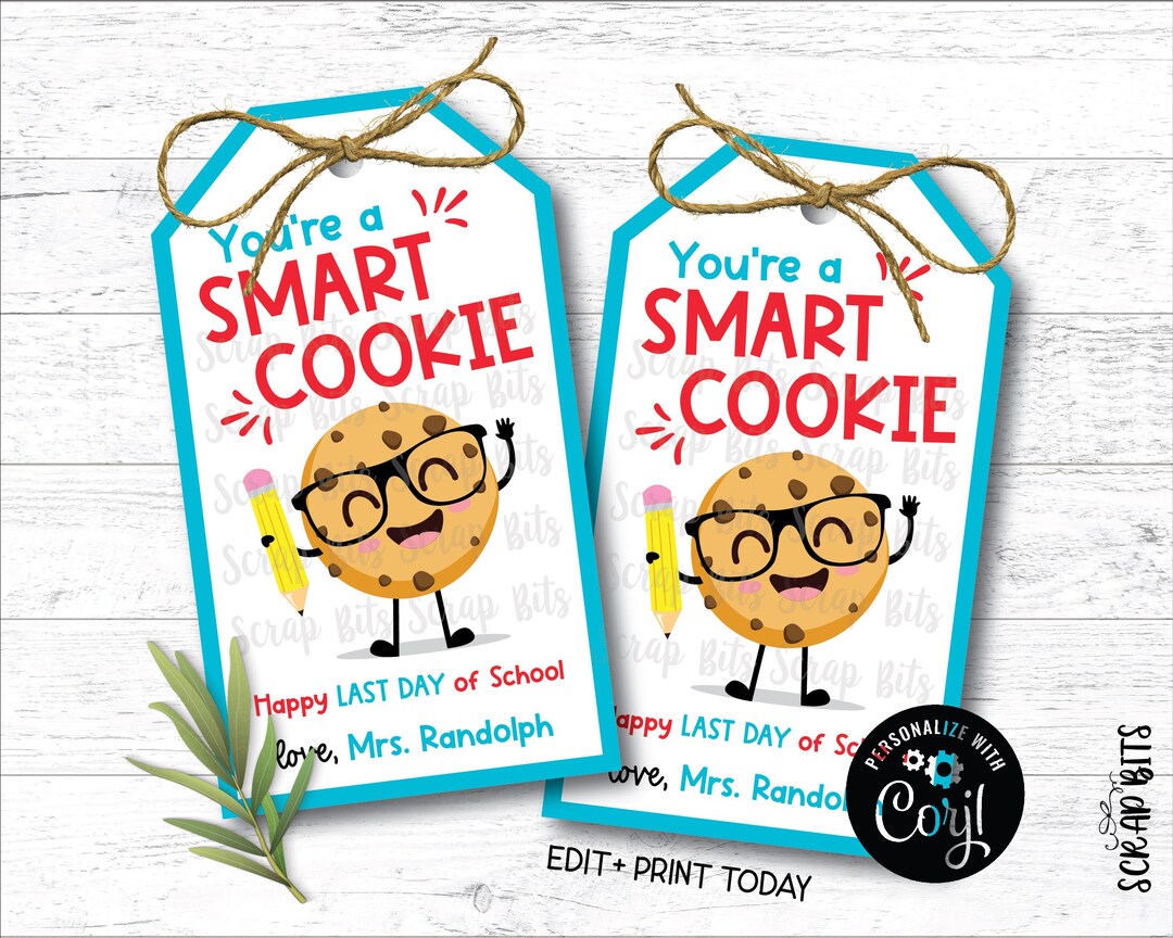 EDITABLE Smart Cookie Tags, Last Day of School Tags, End of School Year ...