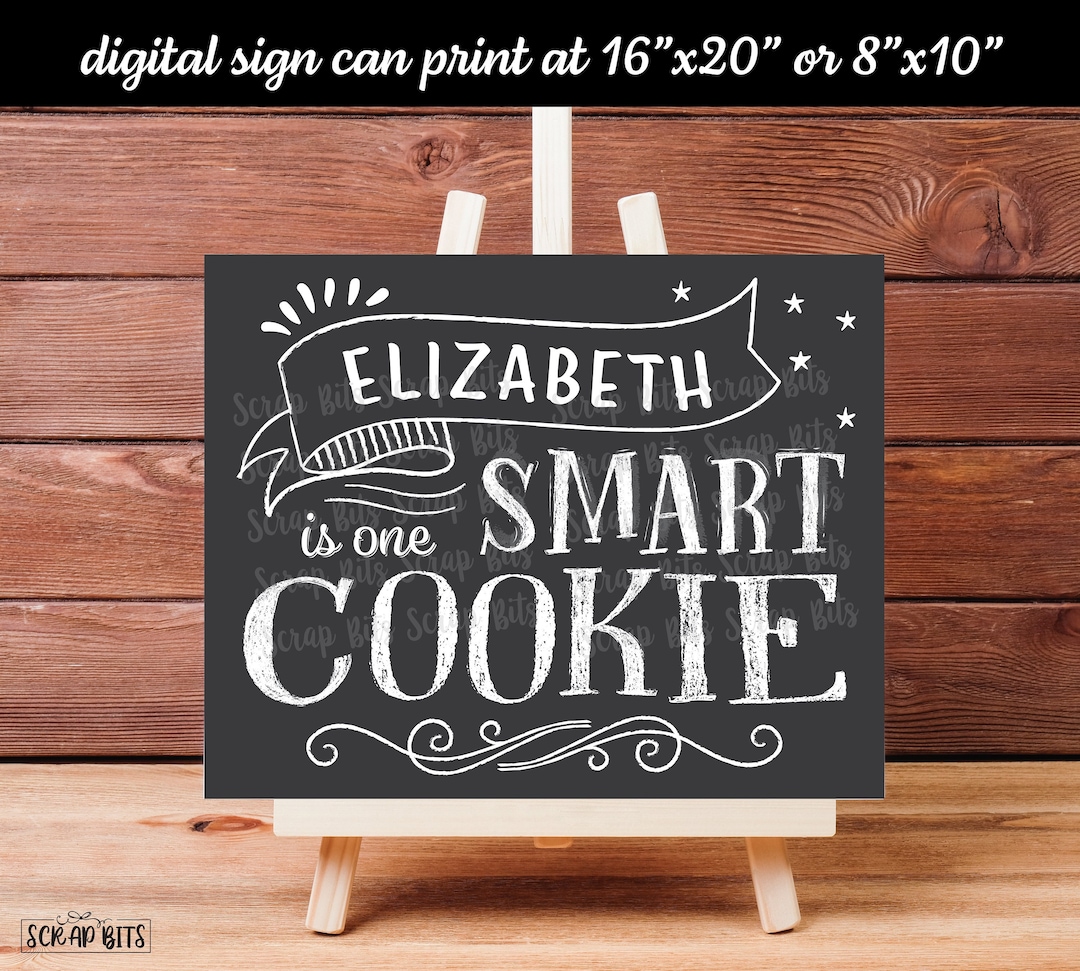 Personalized One Smart Cookie Sign, Custom Name Printable Graduation ...