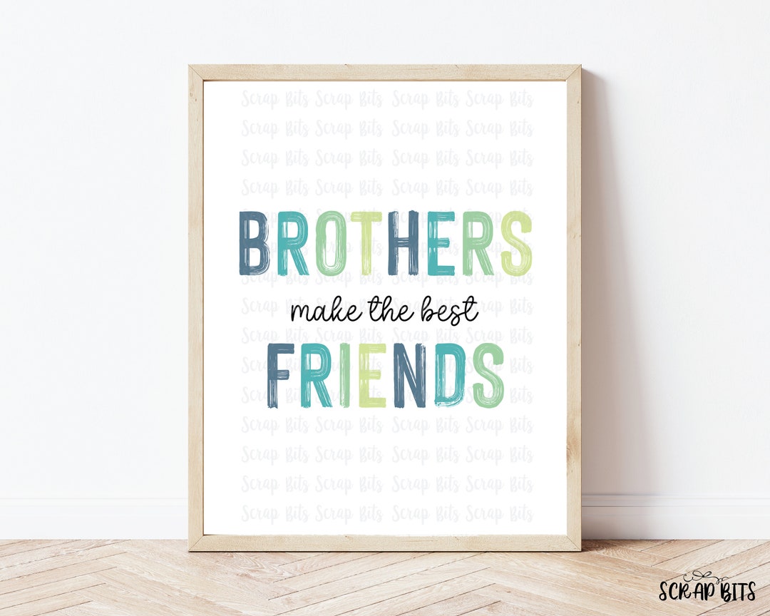Brothers Make the Best Friends Wall Art, Personalized Boys Room Decor