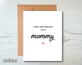 First Birthday As Mommy Card . First Birthday Card . Birthday Card From Baby