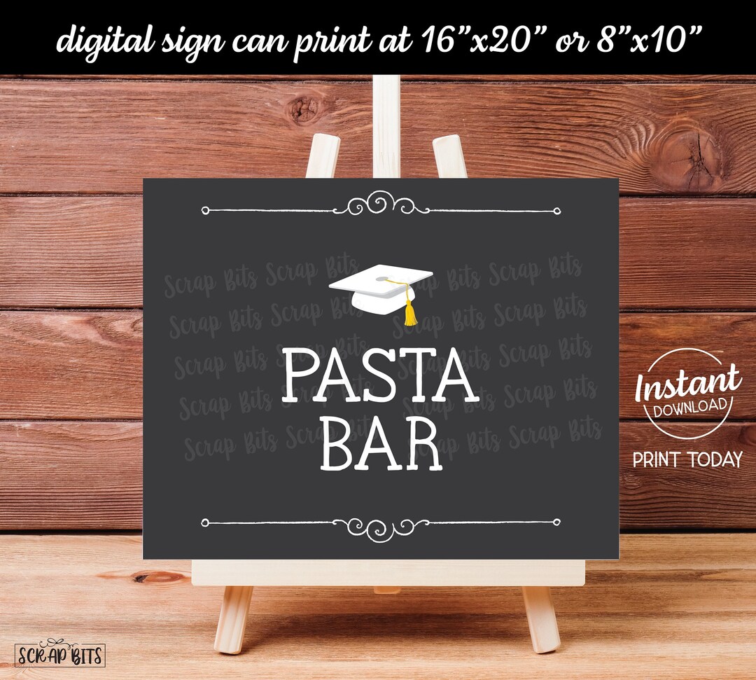 Graduation Pasta Bar Sign, Graduation Sign, Chalkboard Style Printable