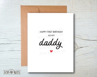 First Birthday As My Daddy Card . First Birthday Card . Birthday Card From Baby