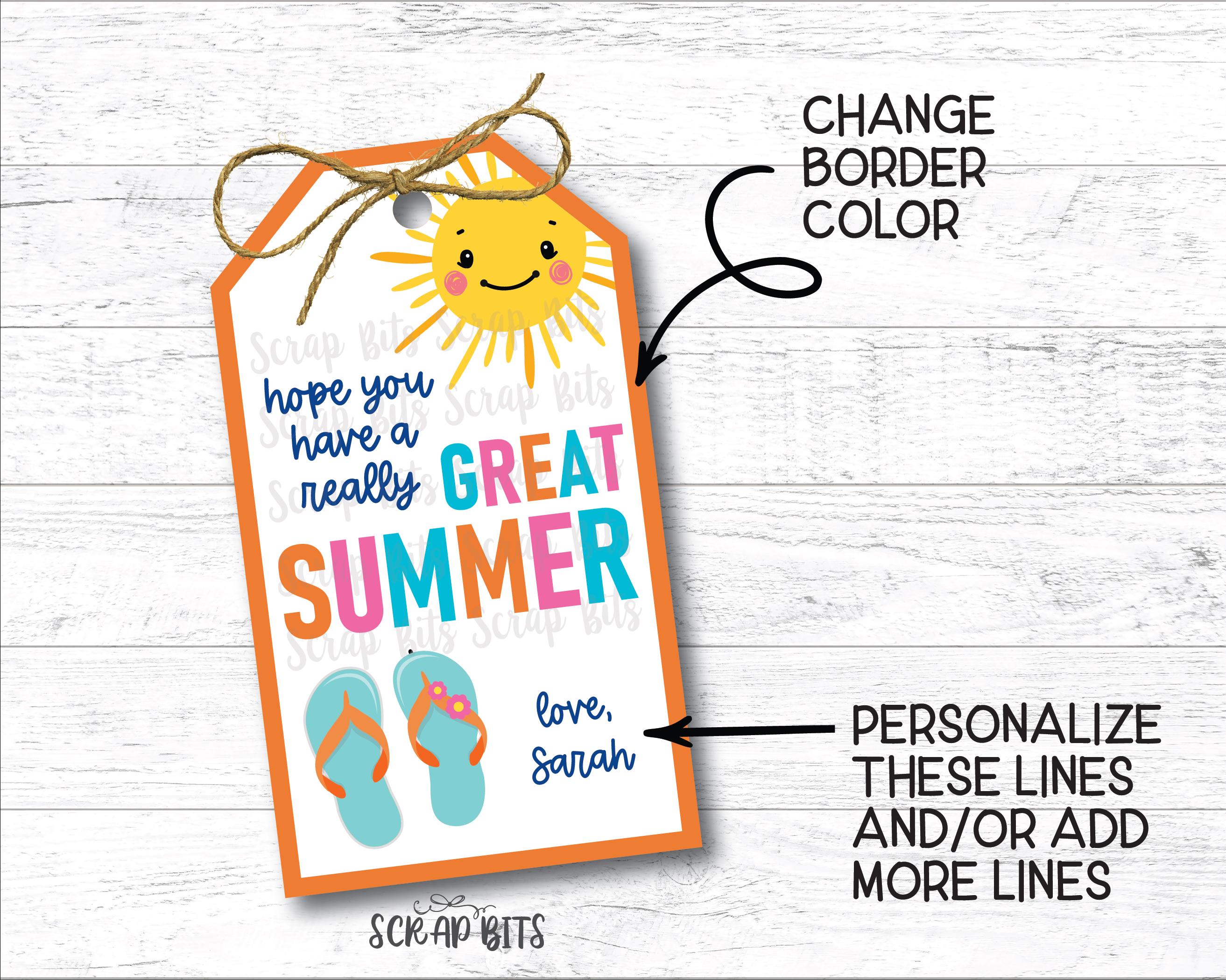 EDITABLE Last Day of School Tags, Hope You Have A Great Summer Tags ...
