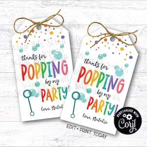 EDITABLE Birthday Tags, Thanks For Popping By Tags, Printable Bubbles Party Favor Tags, Gift Labels for Treat Bags