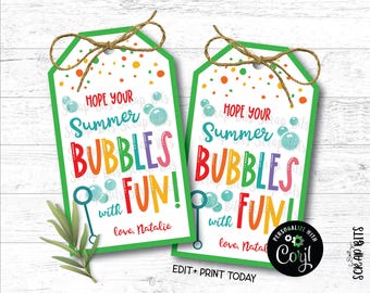 EDITABLE Last Day of School Tags, Hope Your Summer Bubbles With Fun, Printable Kids Classroom Gift Tags, From Teacher Tags