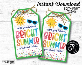 EDITABLE Printable End of Year Tags, Hope Your Have BRIGHT Summer Tags, Summer Sun Tags, Sunglasses Tags, End of School Year Editable Tags