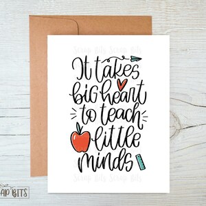 Teacher Appreciation Card, Teacher Thank You Card, It Takes A Big Heart To Teach Little Minds, Teacher Appreciation Week Card, Teacher Card