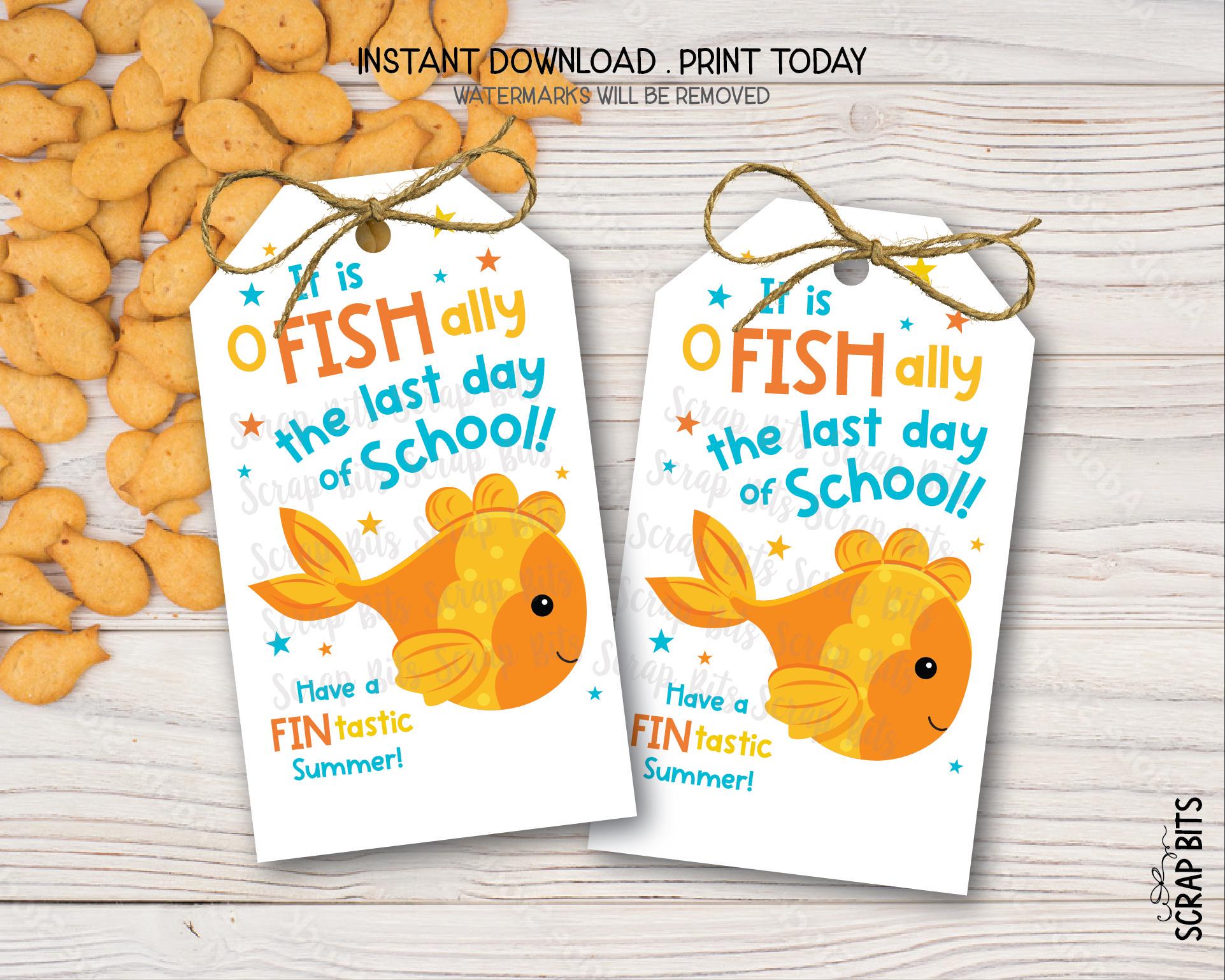 Printable Goldfish Tags, It's O Fish Ally the Last Day of School, Kids ...